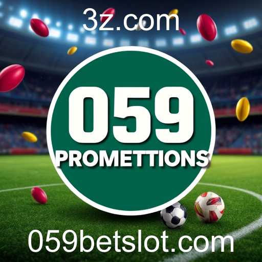 Discovering 'Special Promotions' on 059 Bet: A Treasure Trove of Opportunities